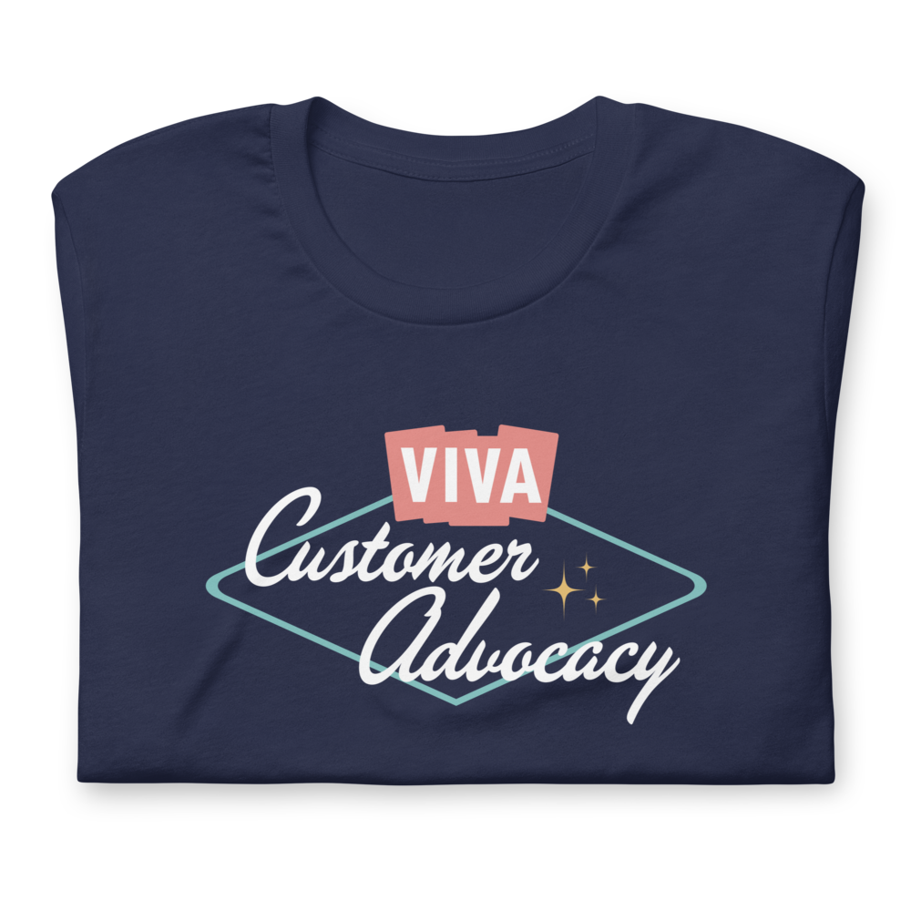 Viva Customer Advocacy T-shirt