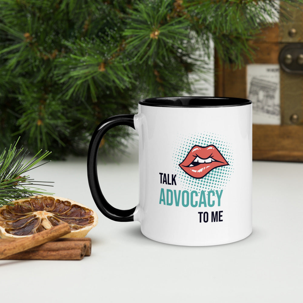 Talk Advocacy to Me Mug