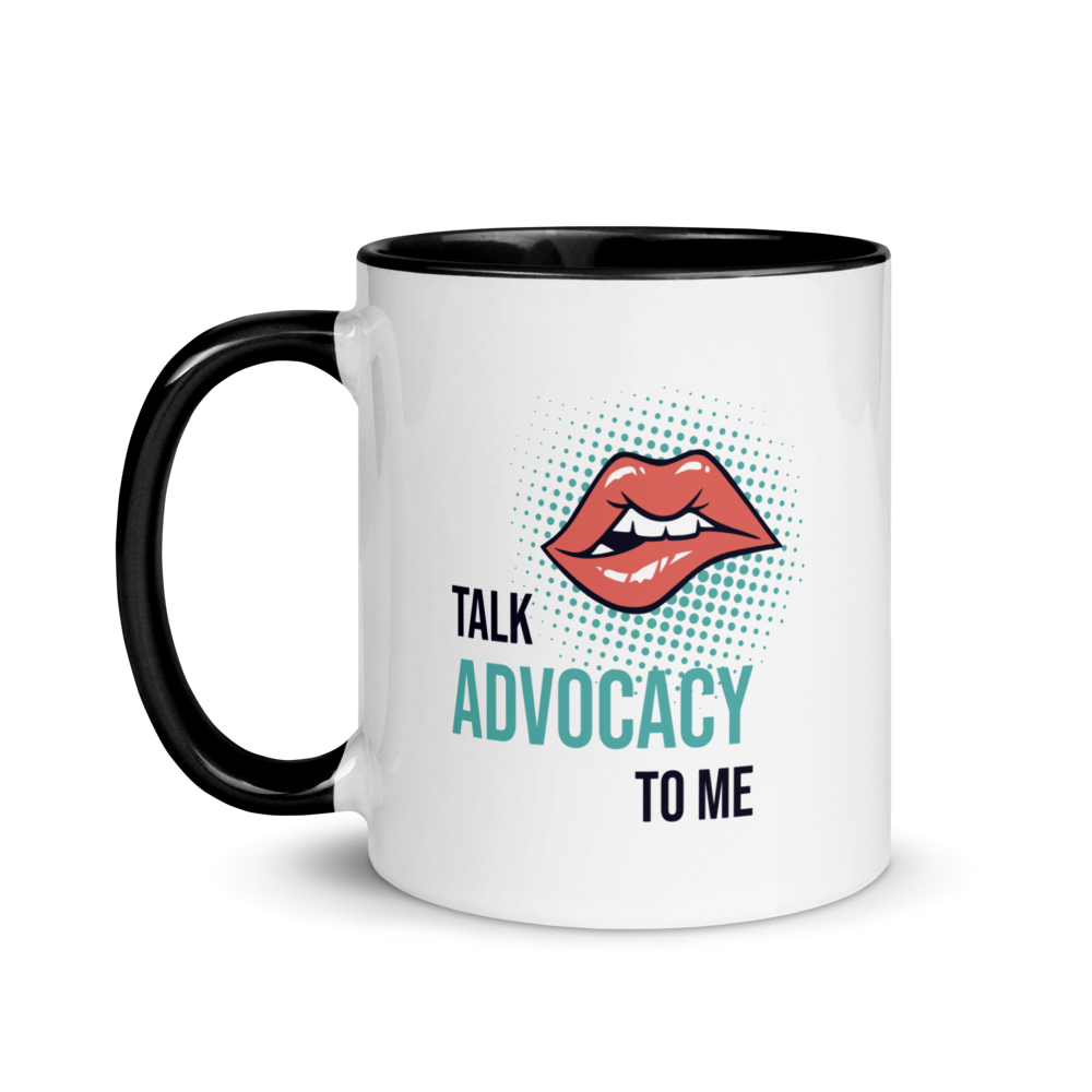 Talk Advocacy to Me Mug